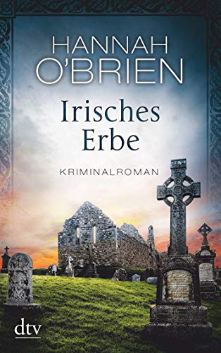 Irisches Erbe: Kriminalroman (Grace-O'Malley-Reihe, Band 4) von dtv Verlagsgesellschaft